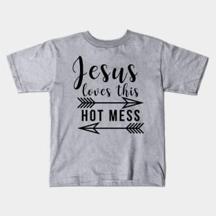 Jesus Loves This Hot Mess Kids T-Shirt